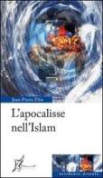 L' apocalisse nell'Islam di Jean-Pierre Filiu edito da O Barra O Edizioni
