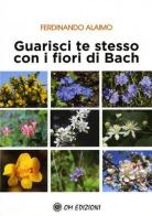 Guarisci te stesso con i fiori di Bach di Ferdinando Alaimo edito da OM