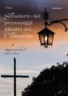 Stradario dei personaggi del Casentino di Christian Bigiarini, Roberta Fabbrini edito da AGC