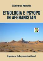 Etnologia e Psyops in Afghanistan. Esperienze dalla provincia di Herat di Gianfranco Manchia edito da Youcanprint