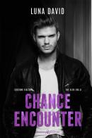 Chance encounter. The elite. Ediz. italiana vol. 8 di Luna David edito da Triskell Edizioni