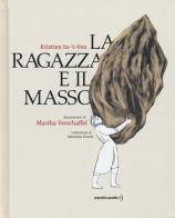 La ragazza e il masso di Kristien In-'t-Ven edito da Orecchio Acerbo