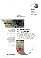 Quali parole ci servono? Breve glossario per l'architettura contemporanea edito da LetteraVentidue