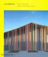 Architizer: the world's best architecture. Ediz. illustrata edito da Phaidon