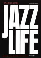 Jazzlife. Ediz. illustrata. Con CD-Audio di William Claxton edito da Taschen
