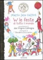 W le feste di tutto il mondo di Mario Sala Gallini edito da Mondadori
