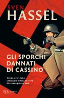 Gli sporchi dannati di Cassino di Sven Hassel edito da Rizzoli