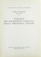 I codici orientali della Biblioteca estense di Modena di Carlo Bernheimer edito da Ist. Poligrafico dello Stato