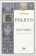 Spoleto e dintorni (rist. anast. Spoleto, 1905) di Giuseppe Angelini Rota edito da Forni