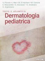 Testo e atlante di dermatologia pediatrica edito da Piccin-Nuova Libraria