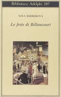 Le feste di Billancourt di Nina Berberova edito da Adelphi