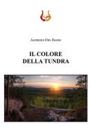 Il colore della tundra di Alfredo Del Basso edito da NeP edizioni