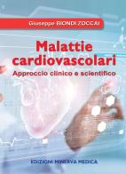 Malattie cardiovascolari. Approccio clinico e scientifico di Giuseppe Biondi Zoccai edito da Minerva Medica