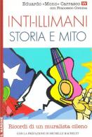 Inti-Illimani. Storia e mito di Eduardo Carrasco edito da Il Margine