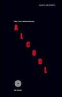 Alcool di Mattia Monacchia edito da SBC Edizioni
