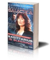 Sagittarius. Battlestar galactica. Ediz. italiana di David Peter edito da Multiplayer Edizioni