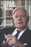 L' essenza del bene comune di Helmut Schmidt edito da Fazi