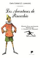 Les aventures de Pinocchio. Histoire d'une marionnette di Carlo Collodi edito da Massimiliano Piretti Editore