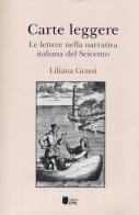 Carte leggere. Le lettere nella narrativa italiana del Seicento di Liliana Grassi edito da I Libri di Emil