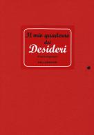Il mio quaderno dei desideri di Isotta Argentero edito da Kellermann Editore