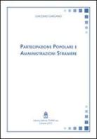 Partecipazione popolare e amministrazioni straniere di Giacomo Gargano edito da Libreria Editrice Torre