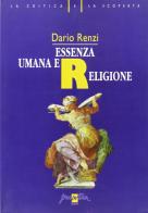 Essenza umana e religione di Dario Renzi edito da Prospettiva