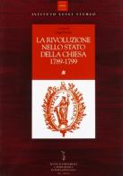 La rivoluzione nello Stato della Chiesa (1789-1799) edito da Ist. Editoriali e Poligrafici