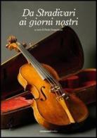 Da Stradivari ai giorni nostri edito da Cremonabooks