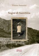 Sogni di bambina di Tiziana Samorini edito da Angelini Photo Editore