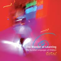The wonder of learning. The hundred languages of children edito da Reggio Children
