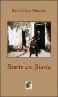 Storie della storia di Salvatore Piccoli edito da Leonida