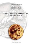 The coins of Tarentum from 350 BC to 281 BC di Alberto D'Andrea, Marco Miglioli, Giuseppe Tafuri edito da D'Andrea