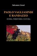 Paolo Vagliasindi e Randazzo: storia, territorio, cultura di Salvatore Licari edito da Youcanprint
