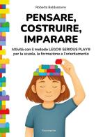 Pensare, costruire, imparare di Roberta Baldassarre edito da Youcanprint