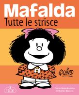 Mafalda. Tutte le strisce. Nuova ediz. di Quino edito da Magazzini Salani