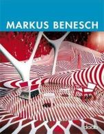 Markus Benesch. Ediz. multilingue edito da Daab