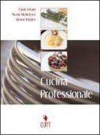Cucina professionale. Per gli Ist. professionali alberghieri. Con CD-ROM di Paolo Urbani, Nicola Michieletto, Silvano Rodato edito da Clitt