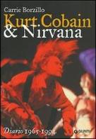 Kurt Cobain e i Nirvana di Carrie Borzillo edito da Giunti Editore