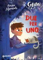 Due per uno di Guido Sgardoli edito da Giunti Editore