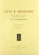 Atti e memorie dell'Accademia toscana di scienze e lettere «La Colombaria». Nuova serie vol.58 edito da Olschki