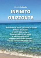 Infinito orizzonte di Giorgio Colombo edito da Gruppo Albatros Il Filo