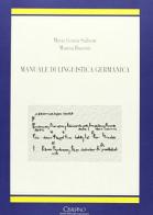 Manuale di linguistica germanica di Maria Grazia Saibene, Marina Buzzoni edito da Cisalpino