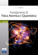 Fondamenti di fisica atomica e quantistica di Franco Ciccacci edito da Edises