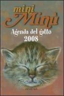 Mini Minù. Agenda del gatto 2008 di Alessandra Cavazza edito da Armenia