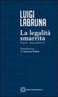 La legalità smarrita di Luigi Labruna edito da Edizioni Scientifiche Italiane