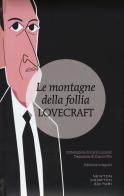 Le montagne della follia. Ediz. integrale di Howard P. Lovecraft edito da Newton Compton Editori