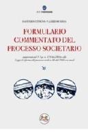 Formulario commentato del processo societario. Con CD-ROM di Davis E. Cutugno, Valerio De Gioia edito da Experta