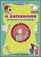 Il catechismo spiegato ai bambini di Francesca Fabris edito da Il Pozzo di Giacobbe
