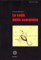 La coda dello scorpione di Franco Spazzoli edito da SBC Edizioni
