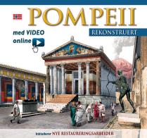 Pompei ricostruita. Ediz. norvegese. Con video scaricabile online edito da Archeolibri
